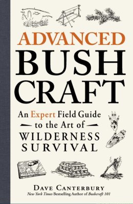 Dave Canterbury Advanced bushcraft 